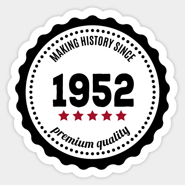 Making history since 1952 badge Sticker by JJFarquitectos